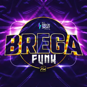 Brega Funk, Vol. 2 by Dj Meck Beat