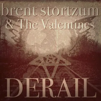 Derail by Brent Stortzum