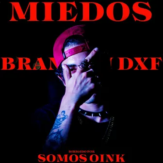 MIEDOS by SOMOS OINK