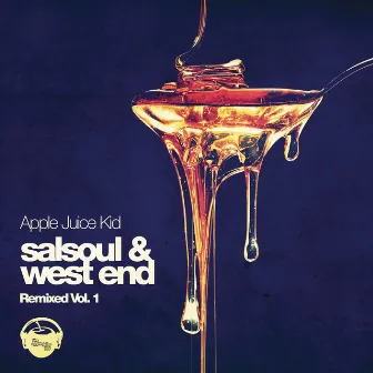 Salsoul & West End Remixed Vol. 1 by Apple Juice Kid