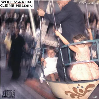 Kleine Helden by Wolf Maahn