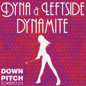 Dynamite - Single by Leftside