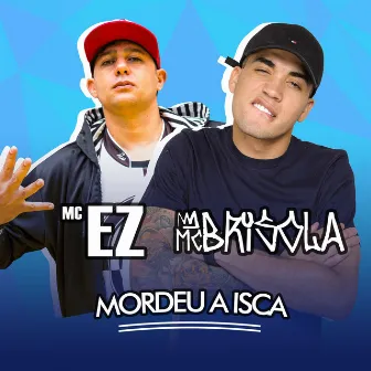 Mordeu a Isca by MC EZ