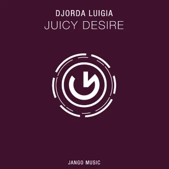 Juicy Desire by Djorda Luigia