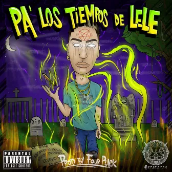 Pa´ los Tiempos de Lele by Papu Demente