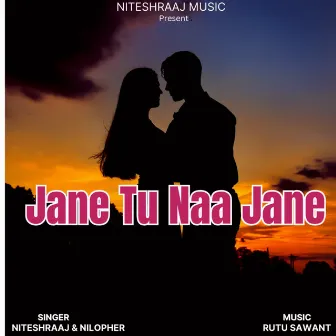 Jane Tu Naa Jane by Nitesh Raaj