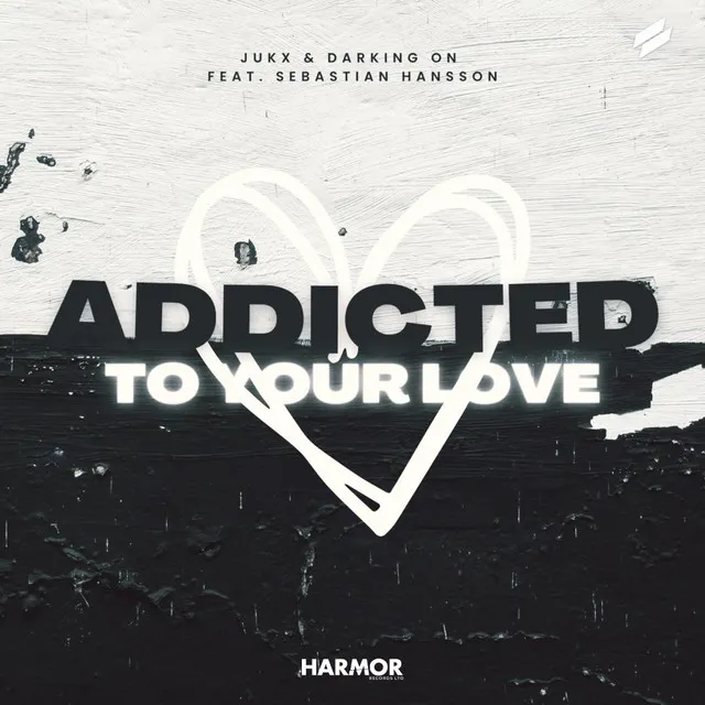 Addicted To Your Love