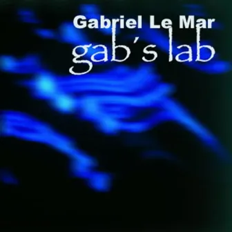 Gab's Lab by Gabriel Le Mar