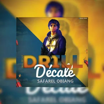 Drill Décalé by Safarel Obiang