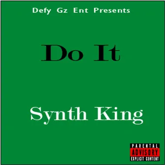 Do It by Synth King