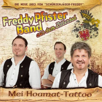 Mei Hoamat-Tattoo by Freddy Pfister Band