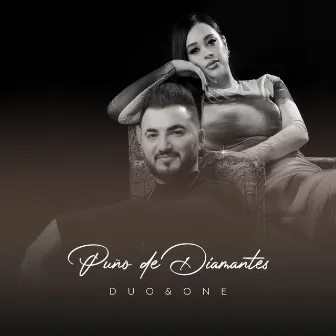 Puño de Diamantes (Cover) by Duo&One