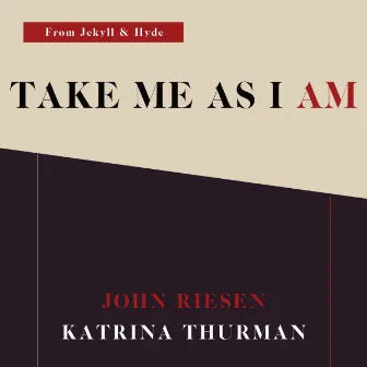 Take Me As I Am by Katrina Thurman