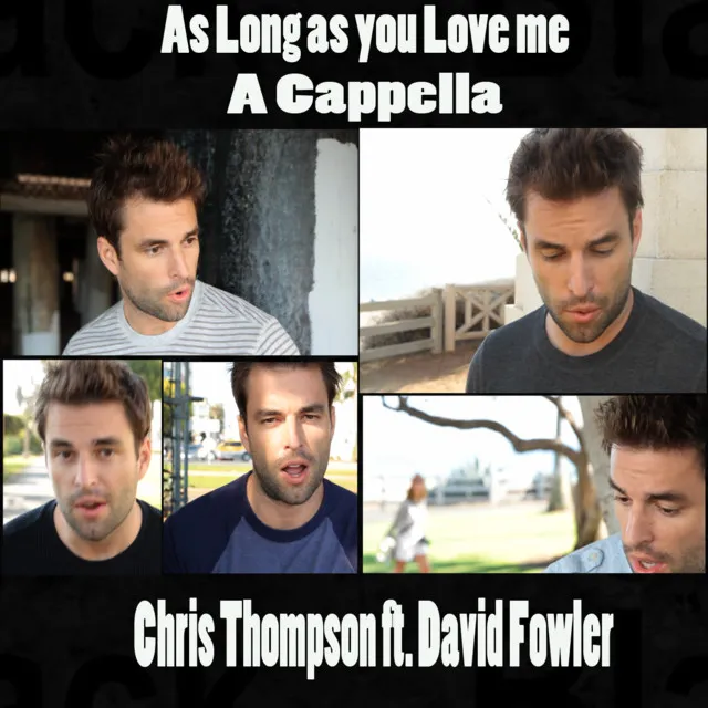 As Long As You Love Me (A Cappella)