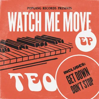 Watch Me Move EP by TEO