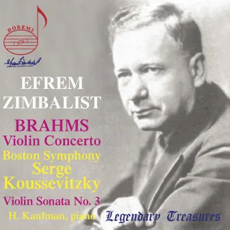 Brahms: Violin Concerto & Violin Sonata No. 3 by Serge Koussevitzky