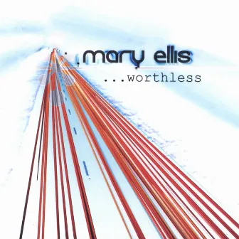 Worthless by Mary Ellis