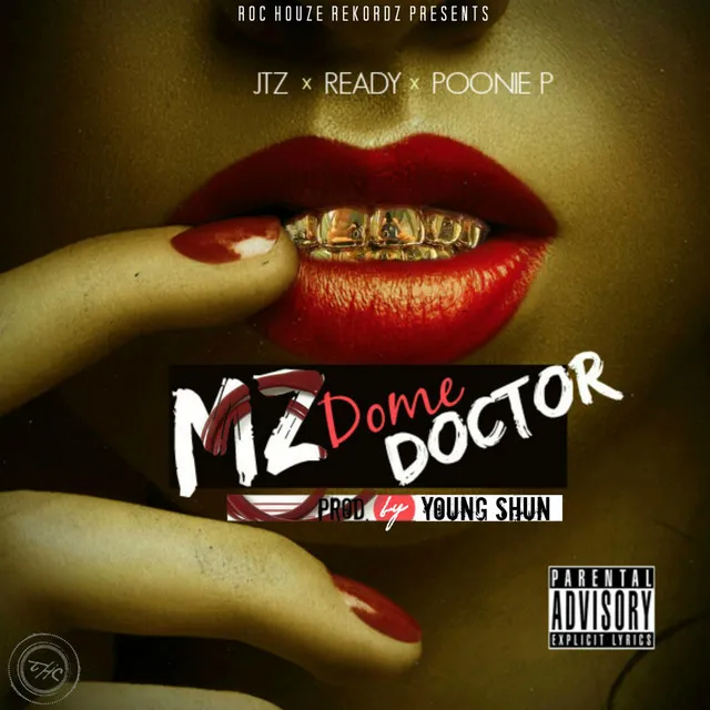 Mz.Dome Doctor (feat. Poonie.P & Ready)