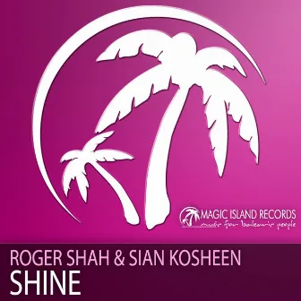 Shine by Sian Kosheen