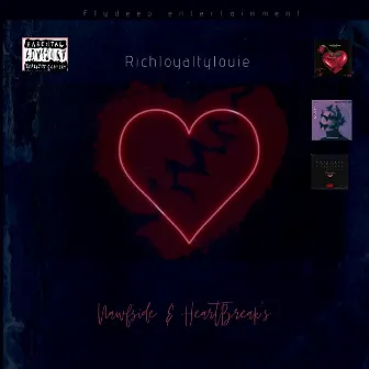 Nawfside & Heartbreak's by Richloyaltylouie