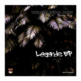 Legends EP by The old skool boys