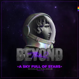 Sky Full of Stars by Beyond The2