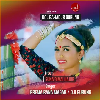 Suna Rimai Hajur by Prema Rana Magar