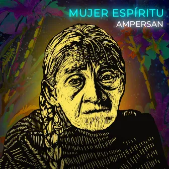 Mujer Espíritu by Ampersan