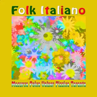 Folk italiano (Mazurca Polca Valzer Pizzica Taranta) by Claudio Scozzafava