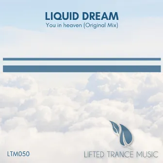 You in Heaven by Liquid Dream