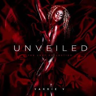 Unveiled by Varrie V.