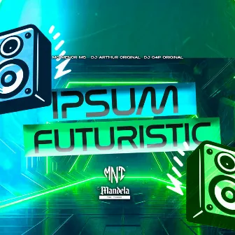 Ipsum Futuristic by DJ Arthur Original