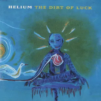 The Dirt of Luck by Helium