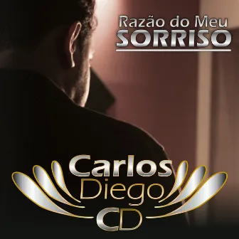 Razão do Meu Sorriso by Carlos Diego