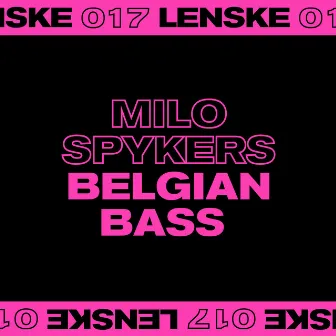 Belgian Bass EP by Milo Spykers