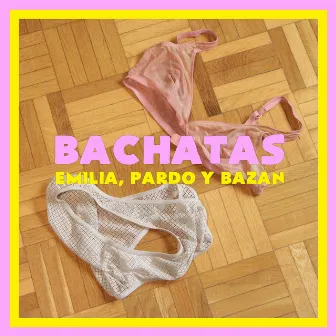 Bachatas by Emilia, Pardo y Bazán