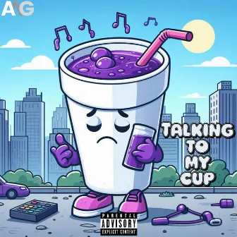 Talking To My Cup by Tune God