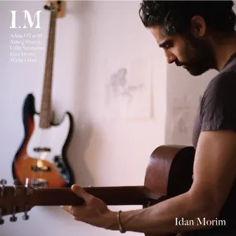 I.M by Idan Morim