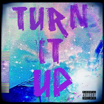 Turn It Up by Kr!ptik