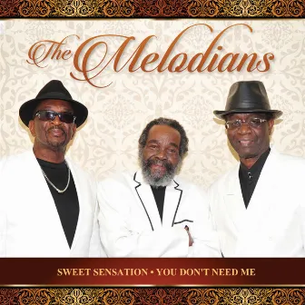 Sweet Sensation & You Don't Need Me - Single by The Melodians