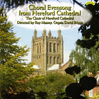 Choral Evensong from Hereford Cathedral by David Briggs