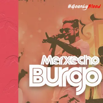 Merxecho Burgo by Bongisio