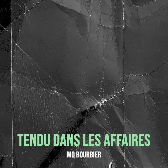 Tendu Dans Les Affaires by M.O Bourbier