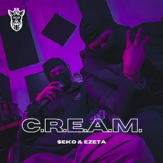 C.R.E.A.M. by EZETA YDD