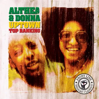 Uptown Top Ranking by Althea And Donna