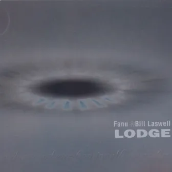 Lodge (feat. Graham Haynes, Bernie Worrell & Nils Petter Molvaer) by Bill Laswell