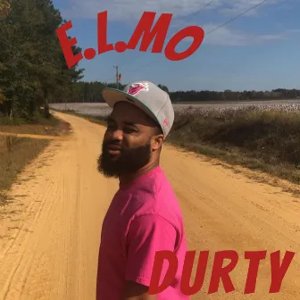 DURTY by E.L.MO