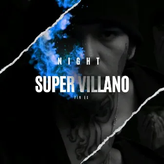 Super Villano by Night