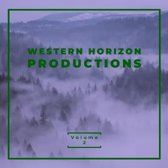 Western Horizon Productions, Vol. 2 by Western Horizon Productions