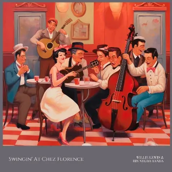 Swingin' At Chez Florence by Willie Lewis & His Negro Band